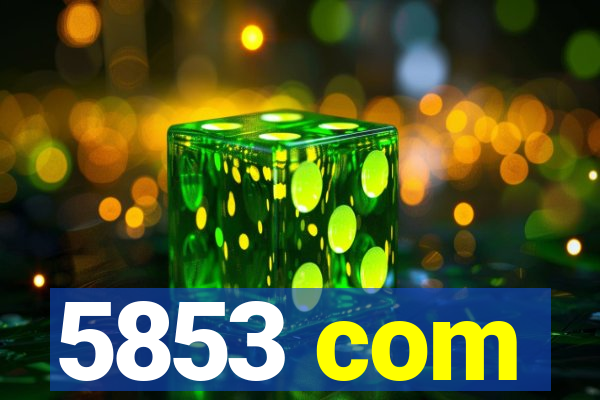 5853 com